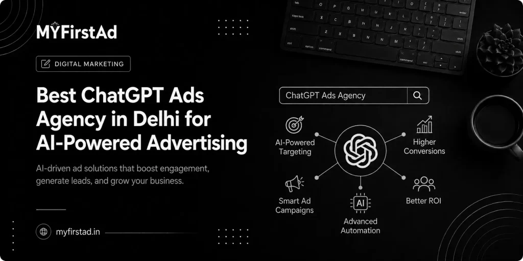 ChatGPT Ads Agency in Delhi